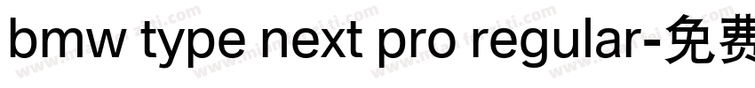 bmw type next pro regular字体转换